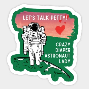 Crazy Diaper Astronaut Lady Sticker